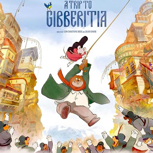 Ernest & Celestine: A Trip to Gibberitia