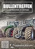 Bullentreffen Vol. 1 - Landtechnik in Aktion
