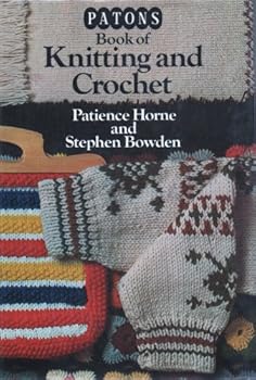 Paton's Book of Knitting and Crochet