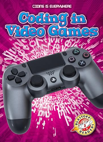 Coding in Video Games (Coding Is Everywhere)