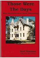Those Were the Days: More Reminiscences about Tillsonburg B004E94Y64 Book Cover