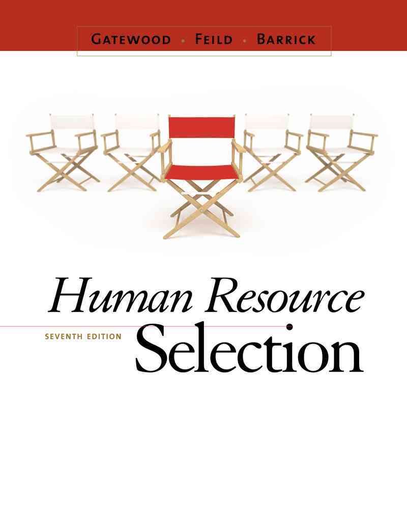 Amazon Human Resource Selection Gatewood, Robert D., Feild, Hubert S., Barrick, Murray
