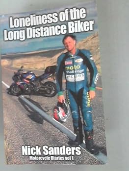 Paperback Loneliness of the Long Distance Biker Book