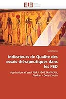 Indicateurs de Qualité Des Essais Thérapeutiques Dans Les Ped 6131570035 Book Cover