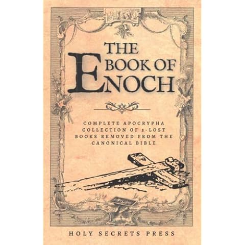 The Book Of Enoch: Complete Apocrypha Collection Of 5-Lost Books Removed From The Canonical Bible. ( Illustrated And Annotated Edition ) Cover