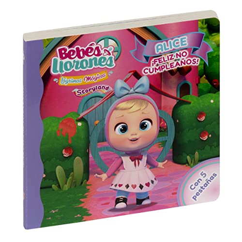 Alice y el no cumpleaños (BEBÉS LLORONES STORYLAND)
