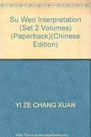 Su Wen Interpretation (Set 2 Volumes) (Paperback) 7507724107 Book Cover