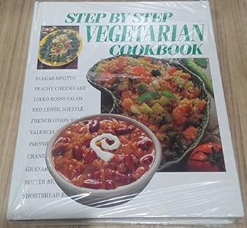 Hardcover STEP BY STEP VEGETARIAN COOKBOOK Book