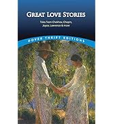 Great Love Stories: Tales From Chekhov, Chopin, Joyce, Lawrence & more (Dover Thrift Editions: Sh...