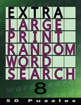 Paperback Extra Large Print Random Word Search 8: 50 Easy To See Puzzles Book