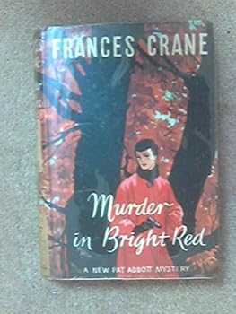 Murder in Bright Red - Book #16 of the Pat and Jean Abbott Mystery