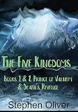 Prince of Valheim & Death's Revenge - The Five Kingdoms Series: Volume 1: Prince of Valheim & Death's Revenge : Books 1 & 2