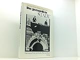  Die gemordete Stadt.: Abgesang auf Putte und Strasse, Platz und Baum.