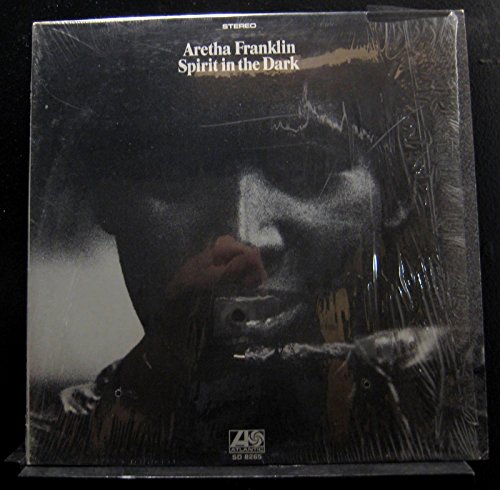 Aretha Franklin Spirit in the Dark Aretha Franklin Spirit in the Dark