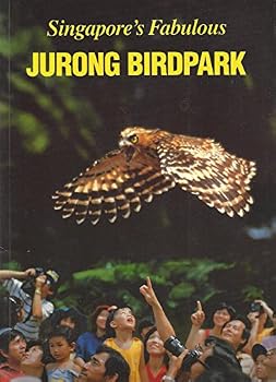Paperback Singapores Fabulous Jurong Birdpark Book
