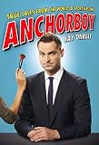 Anchorboy: True Tales from the World of Sportscasting by Jay Onrait (2014-05-06)