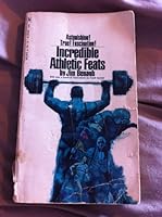 Incredible Athletic Feats B0007JM8OA Book Cover