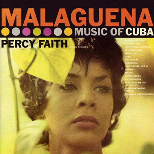 Malaguena : The Music Of Cuba / Kismet: Music From The Broadway Production