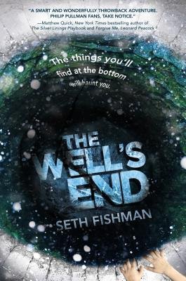 [ The Well's End Fishman, Seth ( Author ) ] { Paperback } 2015