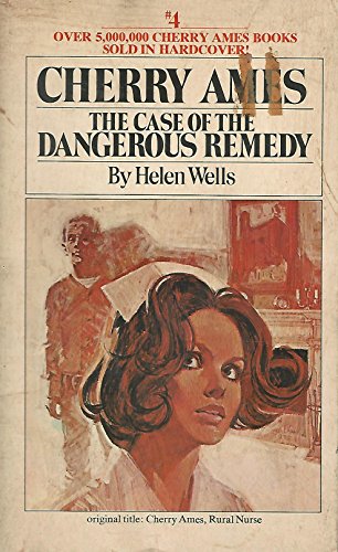 The Case of the Dangerous Remedy (Cherry Ames #4) 0448055554 Book Cover