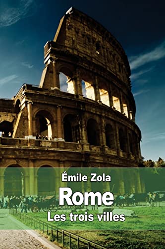 Rome: Les trois villes (French Edition)