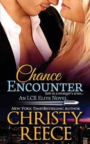 Chance Encounter: An LCR Elite Novel