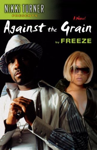 Against the Grain: A Novel (English Edition)