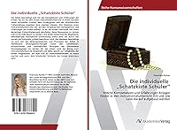 Die Individuelle Schatzkiste Schuler" 3639786645 Book Cover