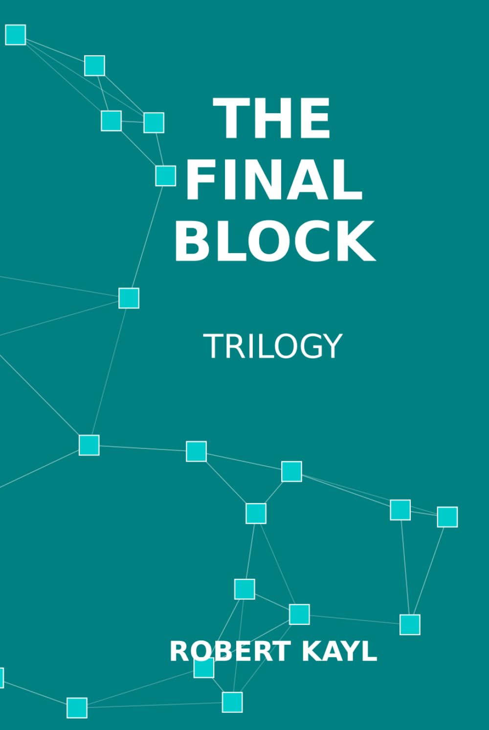 The Final Block: Trilogy