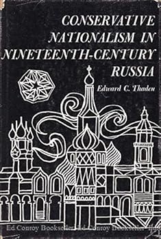 Hardcover Conservative Nationalism in Nineteenth Century Russia Book
