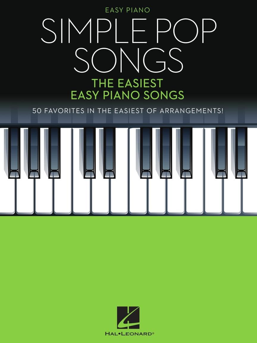 Simple Pop Songs. Piano Solo.: The Easiest Easy Piano Songs