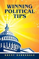 Winning Political Tips 097977991X Book Cover