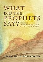 What Did The Prophets Say? Volume 2: Shmuel Bet, Melachim Aleph, Melachim Bet 1568715854 Book Cover