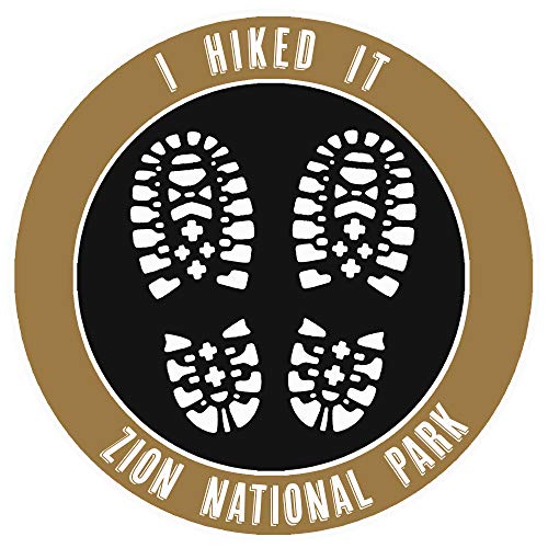 I Hiked It! Zion National Park Hiking Boot Decorative Car Truck Window Sticker Decal Vinyl Die-Cut Badge Emblem Vacation Souvenir Travel Gear