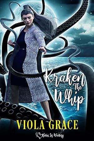 Kraken the Whip (Betas in Waiting Book 12)