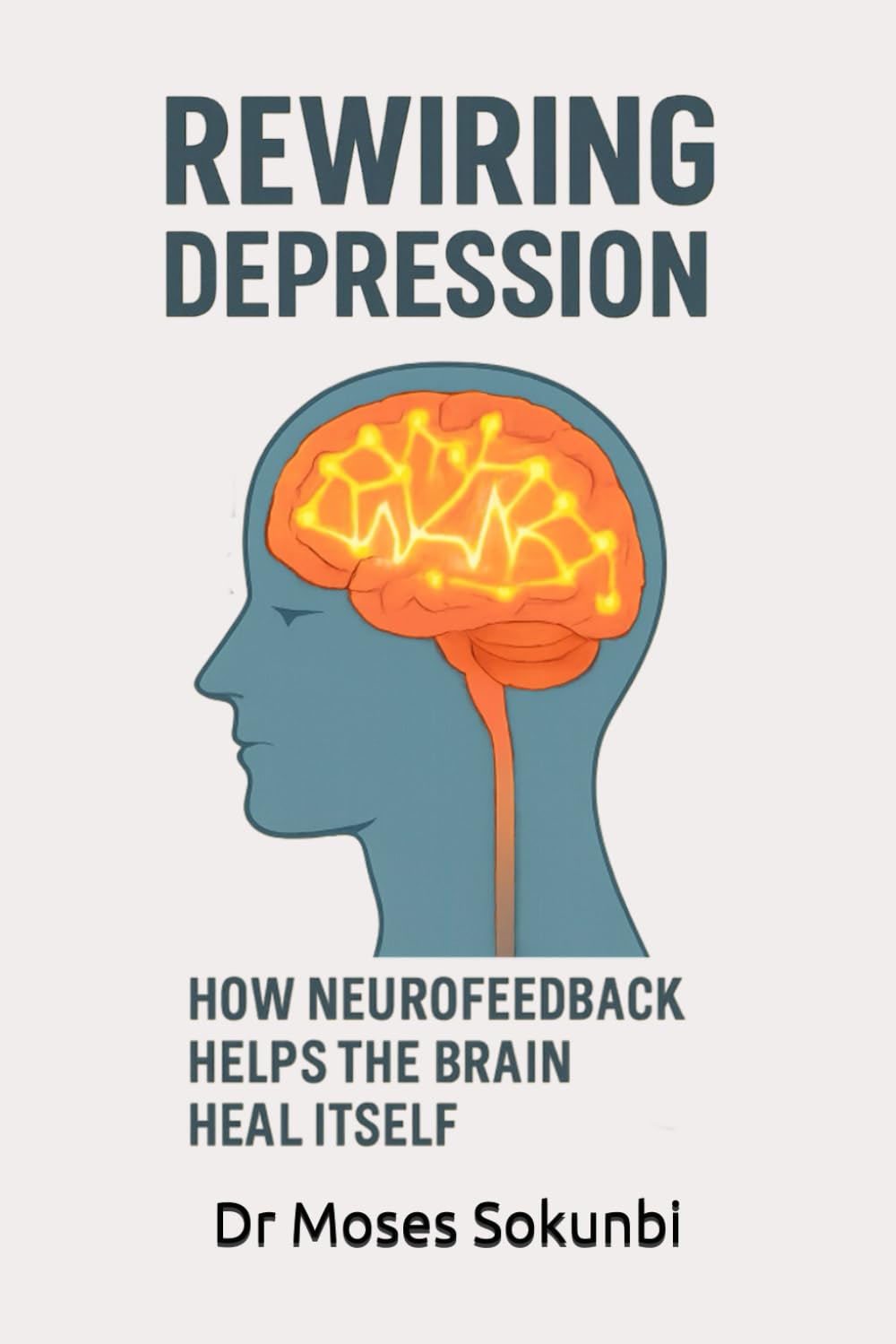 Rewiring Depression: How Neurofeedback Helps the Brain Heal Itself