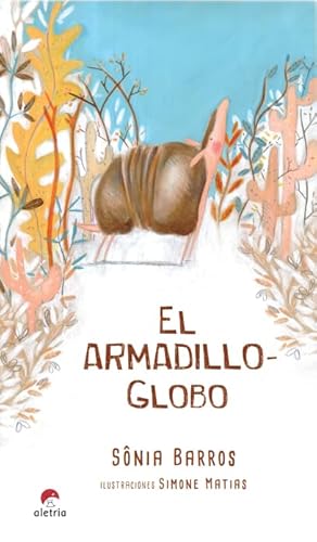 El armadillo-globo: