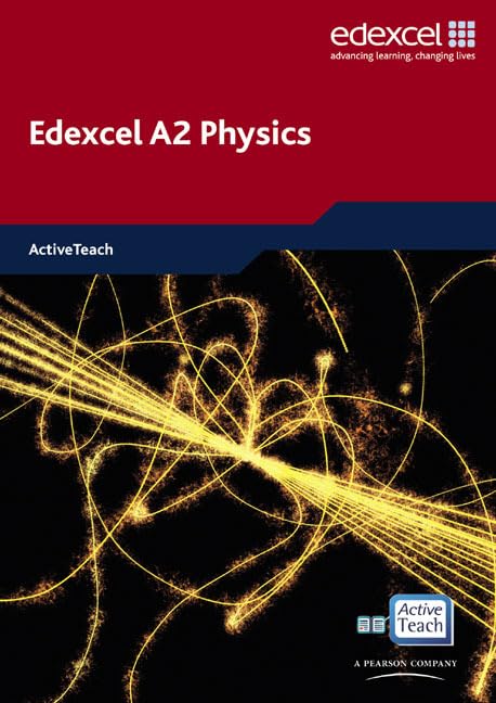 Edexcel A Level Science: A2 Physics ActiveTeach CDROM CD-ROM – 26 June 2009