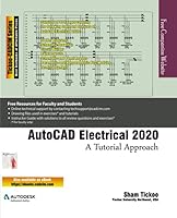 AutoCAD Electrical 2020: A Tutorial Approach 1640570810 Book Cover