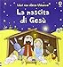 La nascita di Gesù. Ediz. illustrata: La nascita di Gesu: 1