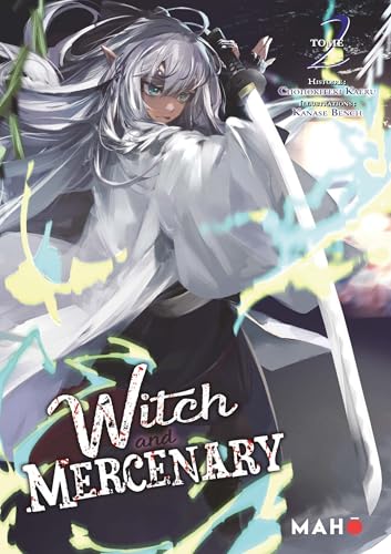 Witch and Mercenary - Light novel — Tome 2