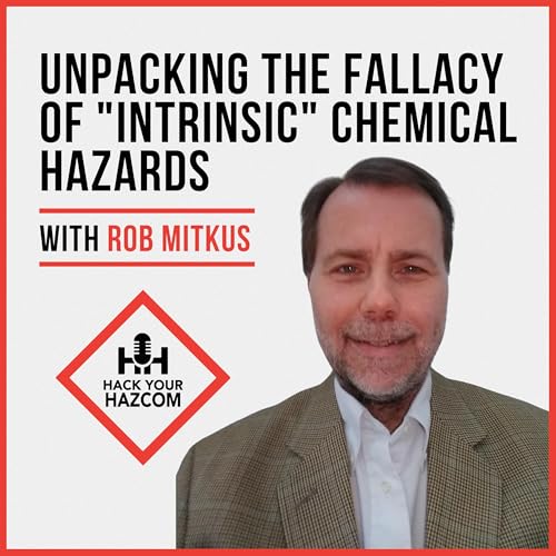 Unpacking the Fallacy of "Intrinsic" Chemical Hazards