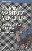 Una infancia perdida (Narrativa mondadori) 8439718411 Book Cover