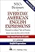 NTC's Dictionary of Everyday American English Expressions (McGraw-Hill ESL References)