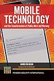  Mobile Technology and the Transformation of Public Alert and Warning (Praeger Security International) (English Edition)