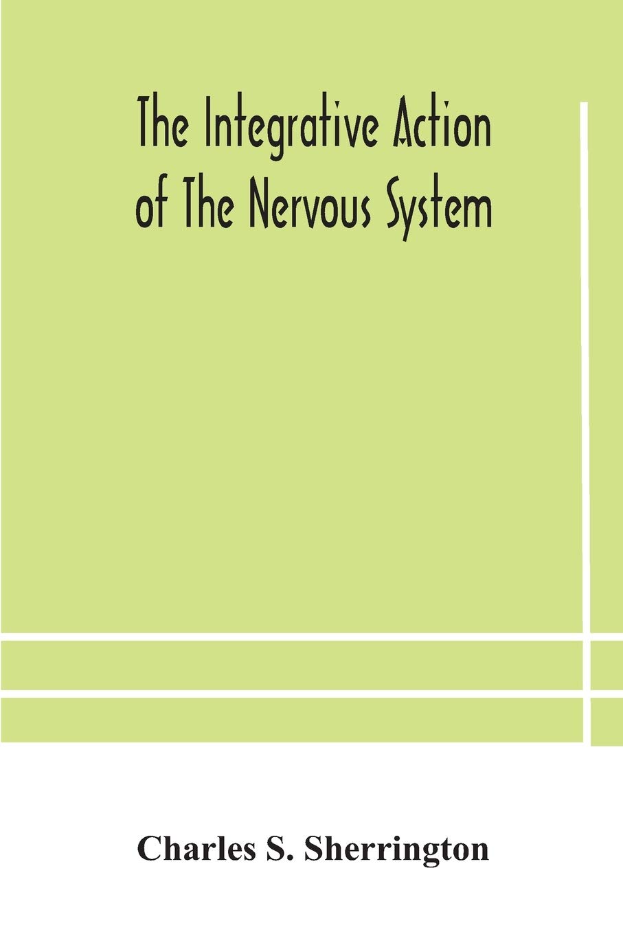 The Integrative Action Of The Nervous System