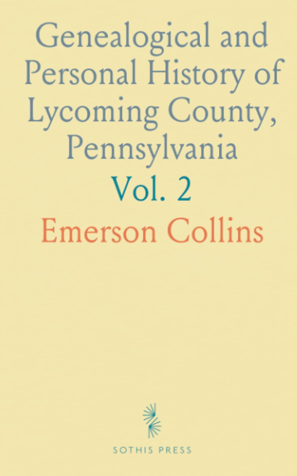 Genealogical and Personal History of Lycoming County, Pennsylvania
