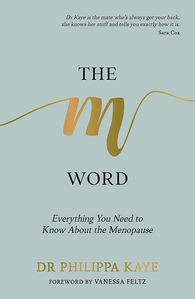 The M Word: Everything You Need to Know About the Menopause