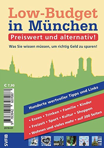 Low-Budget in München: Preiswert und alternativ! Was Sie wissen müssen, um richtig Geld zu sparen. Low-Budget in München: Preiswert und alternativ! Was Sie wissen müssen, um richtig Geld zu sparen.
