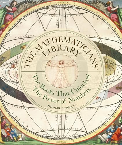 The Mathematicians' Library: The Books That Unlocked The Power Of Numbers (Liber Historica)